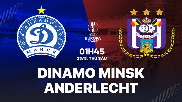 Nhận định Dinamo Minsk vs Anderlecht 1h45 ngày 23/8 (Europa League 2024/25). Hãy đến 789BET cá cược bóng đá. 